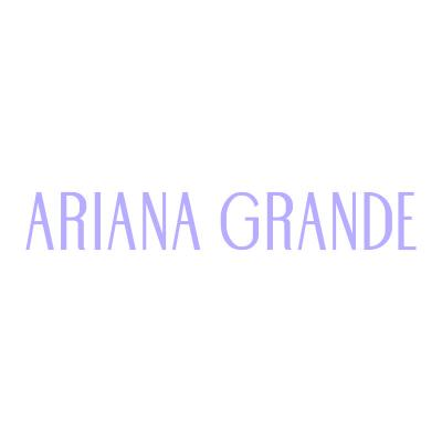 ARIANA GRANDE