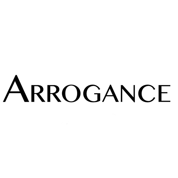 ARROGANCE